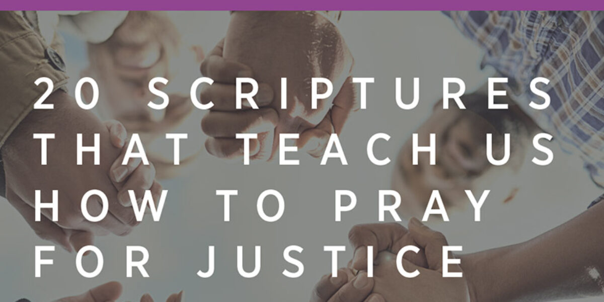 20-scriptures-that-teach-us-how-to-pray-for-justice-american-bible-society-prayer-blog