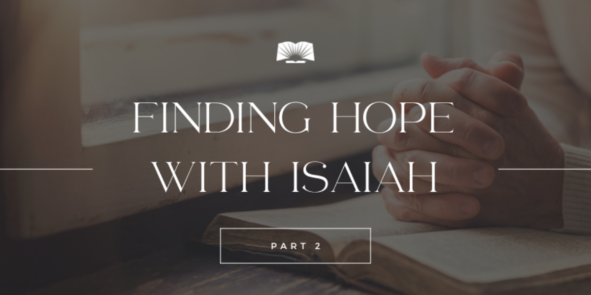 finding-hope-with-isaiah-part-2-gods-promises