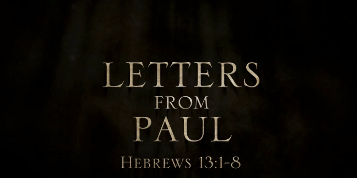 letters-from-paul-episode-12-hebrews-131-8