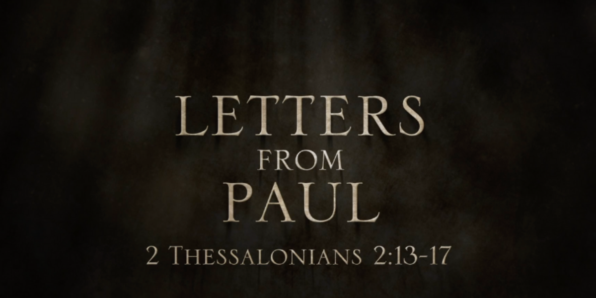 letters-from-paul-episode-14-2-thessalonians-213-17