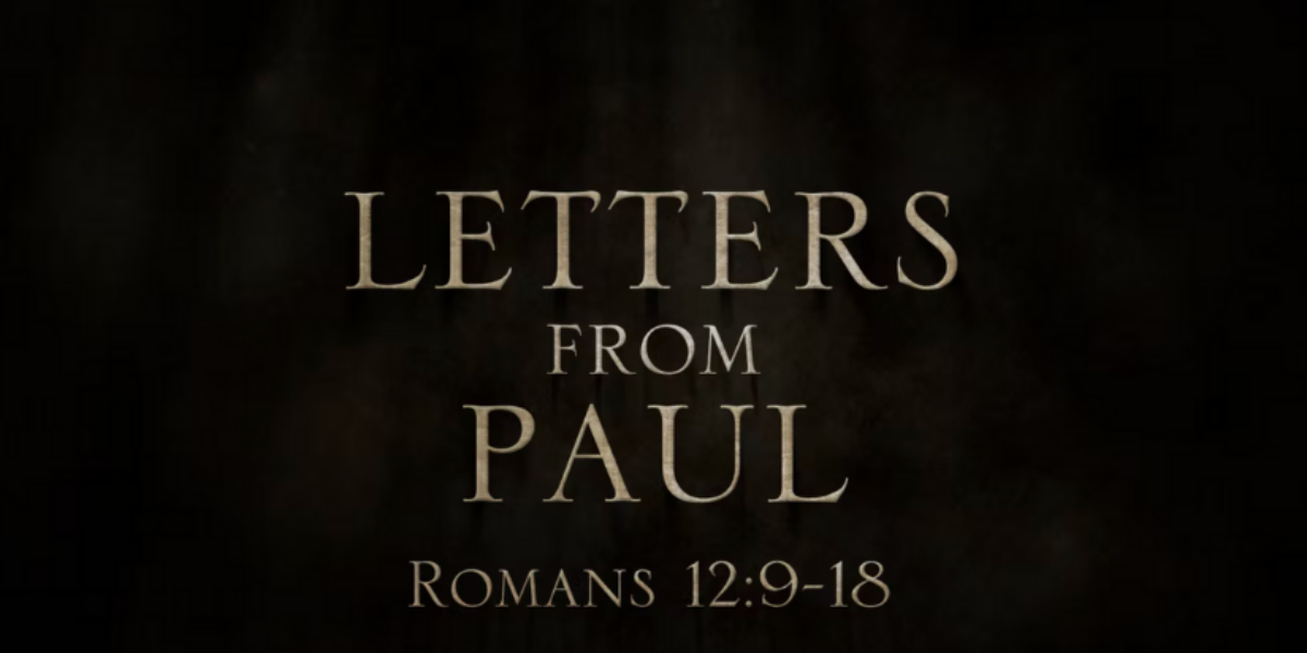 letters-from-paul-episode-2-romans-129-18