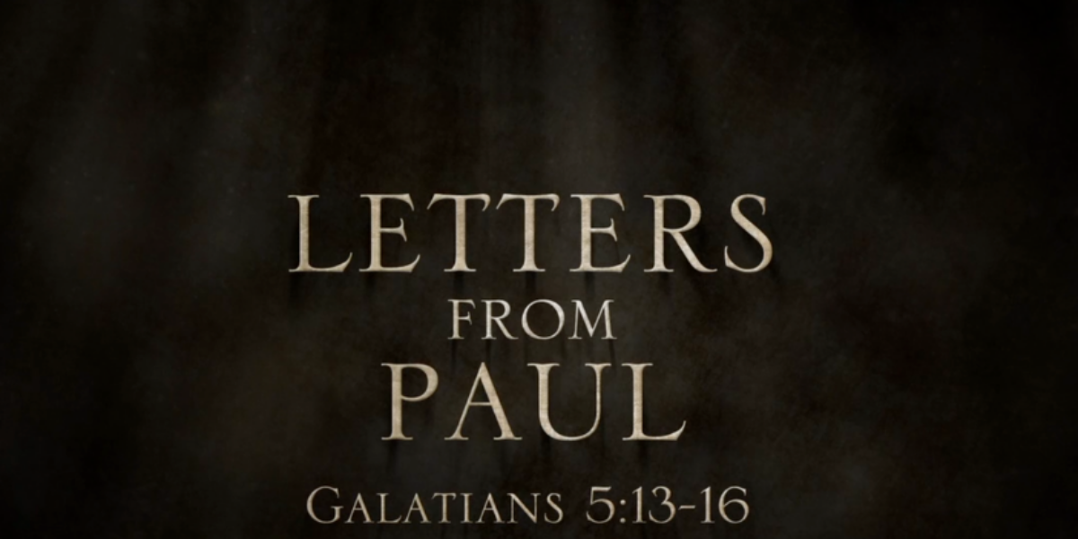 letters-from-paul-episode-4-galatians-513-23