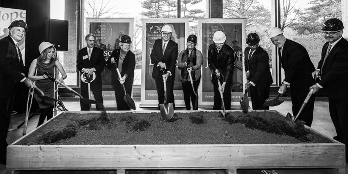 thanks-for-praying-faith-and-liberty-discovery-center-breaks-ground-american-bible-society-prayer-blog