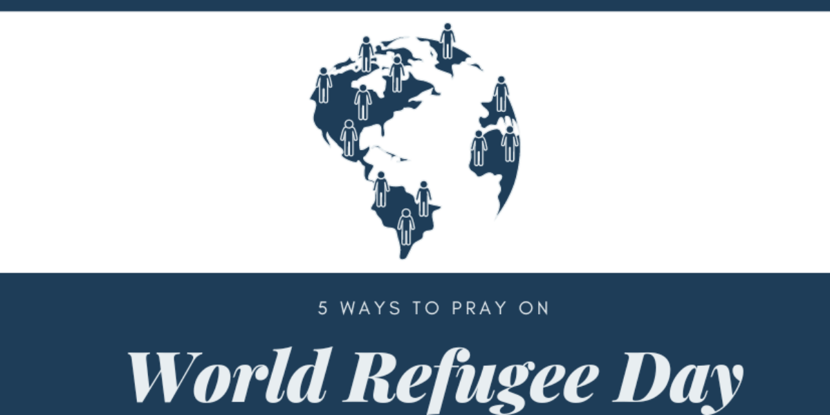 world-refugee-day-here-are-5-ways-to-pray